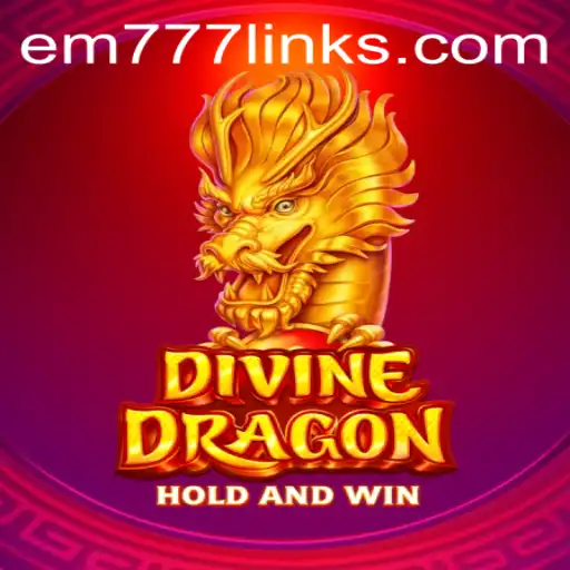 Unveiling DivineDragon: A Journey into the World of EM777