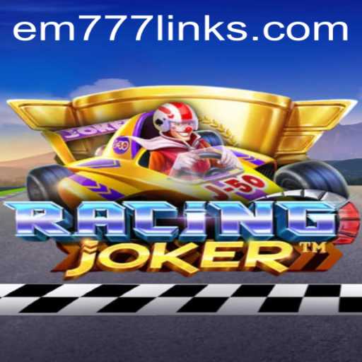 RacingJoker: The Thrilling World of EM777